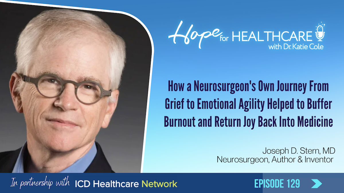 How a Neurosurgeon's Own Journey From Grief to Emotional Agility Helped ...